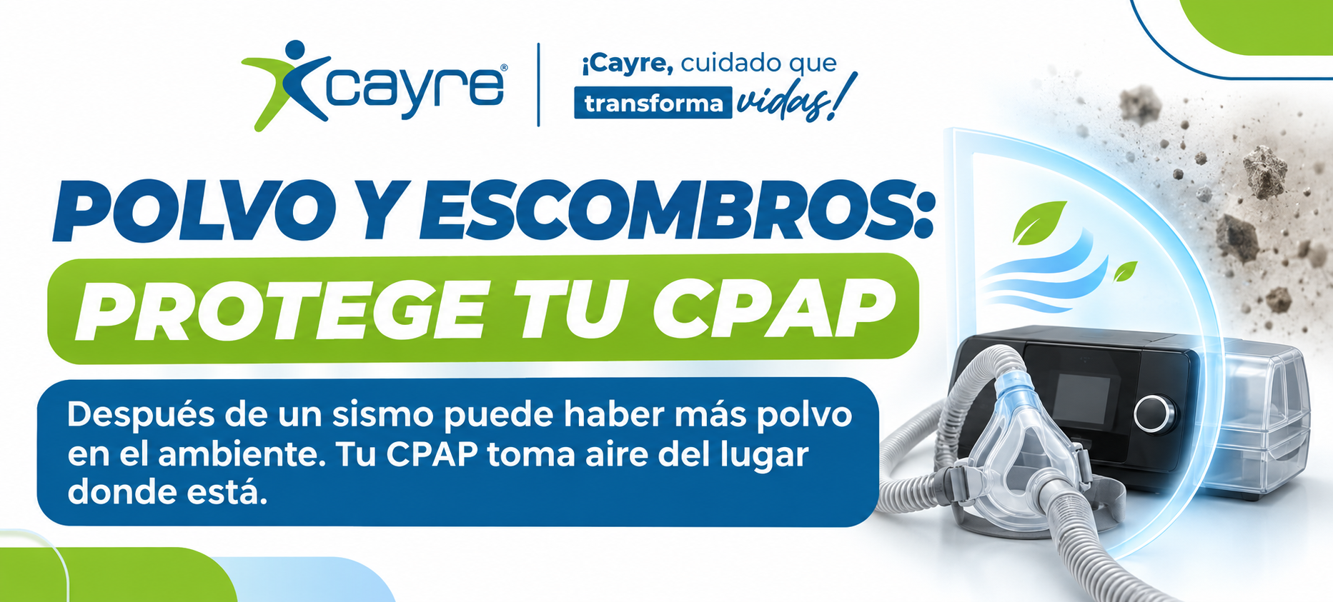 Cómo proteger el CPAP del polvo y escombros después de un sismo